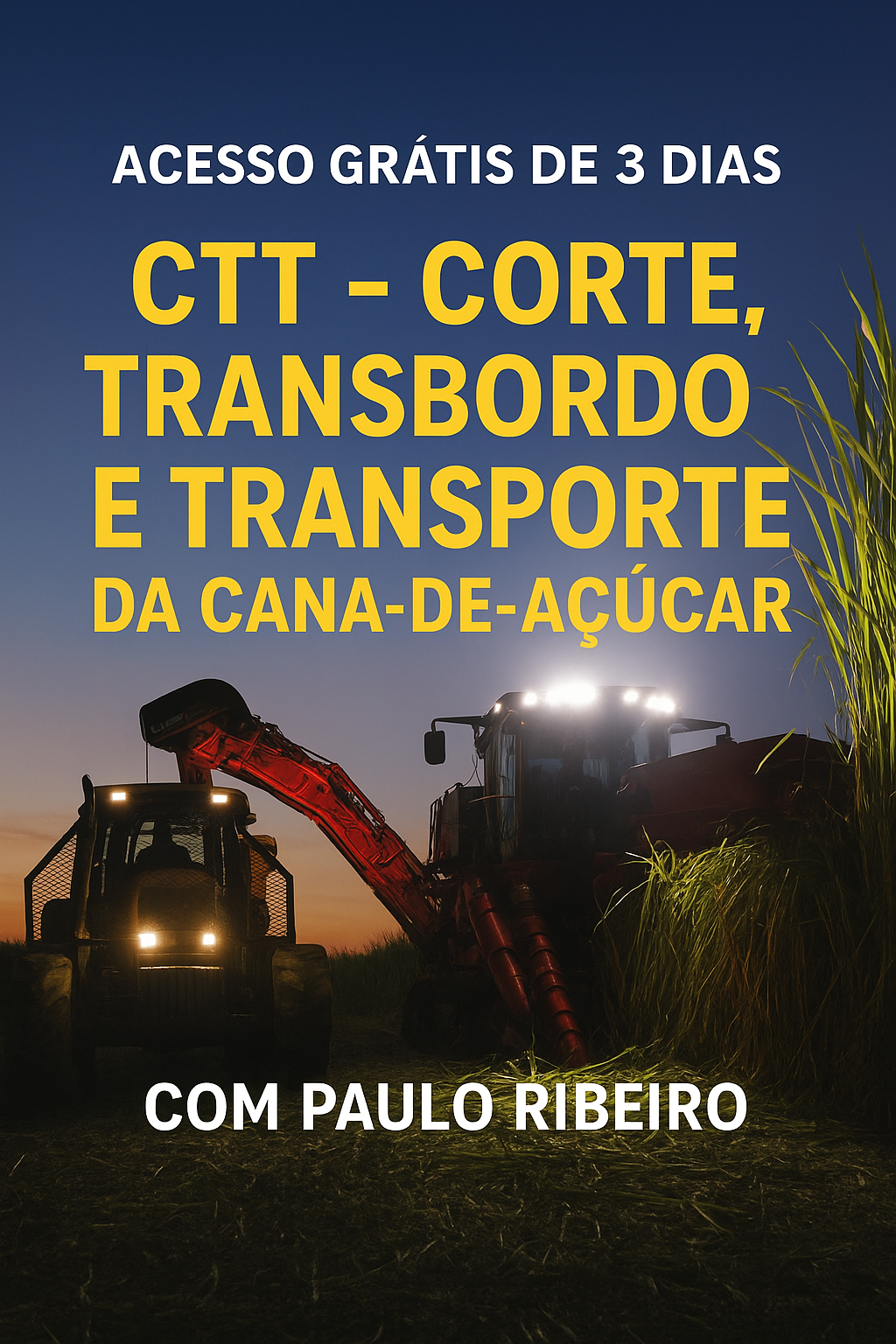 Curso de CTT (Corte, Transbordo e Transporte da Cana-de-Açúcar)